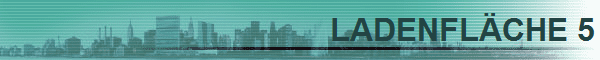 LADENFL�CHE 5
