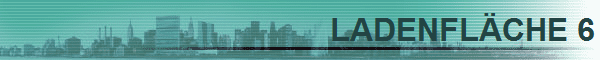 LADENFL�CHE 6