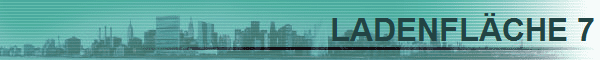LADENFL�CHE 7